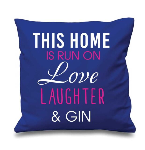 "60 SECOND MAKEOVER Blue Cushion Cover This Home Is Run By Love Laughter & Gin 16"" x 16"" Mum Friend Gift Decorative Cushion Home - Size: 40 cm x 40 cm"
