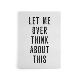 "Artery8 Let Me Overthink About This Black White Funny Canvas Wall Art Print - Size: W12"" x H16""" - thumbnail 1