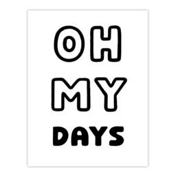 "Artery8 Oh My Days Black White Bold Modern Simple Wall Art Print - Size: W12"" x H16""" - thumbnail 1