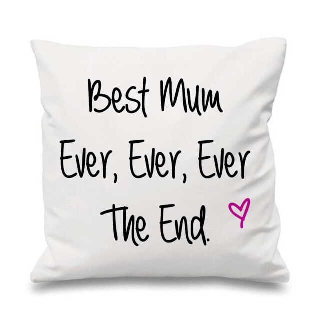 60 SECOND MAKEOVER Best Mum Ever Ever Ever The End Cushion Cover in White - Size: 40 cm x 40 cm