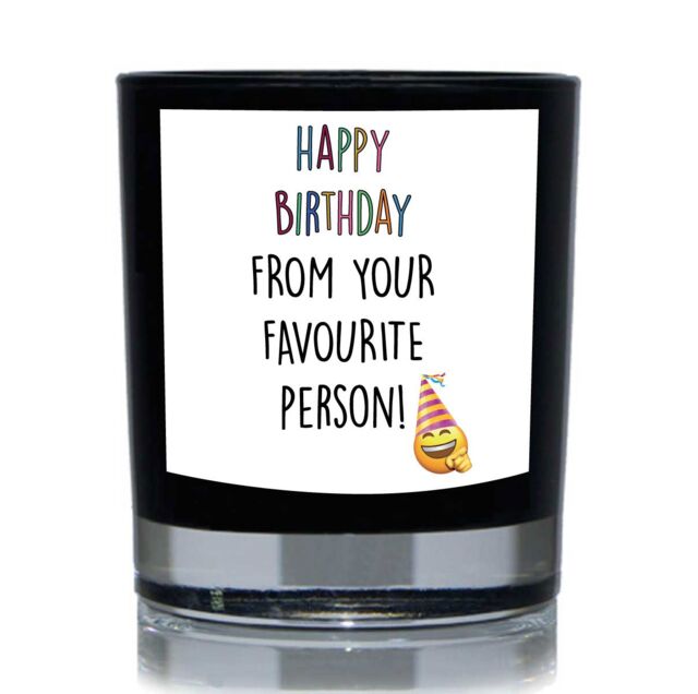60 SECOND MAKEOVER Happy Birthday From Your Favourite Person Funny 20cl Candle in Black