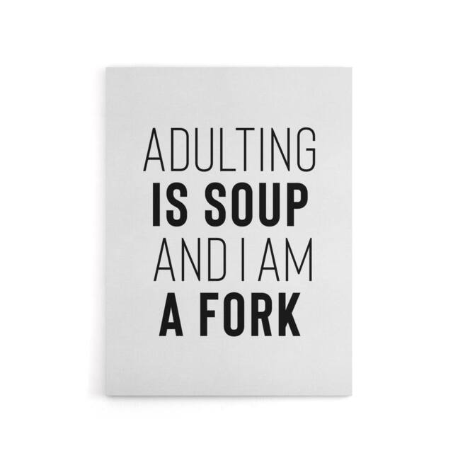 "Artery8 Adulting Is Soup & I Am A Fork Joke Funny Canvas Wall Art Print in White - Size: W24"" x H32""" - image 1
