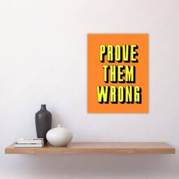 "Artery8 Prove Them Wrong Orange Yellow Motivational Wall Art Print - Size: W12"" x H16""" - thumbnail 4