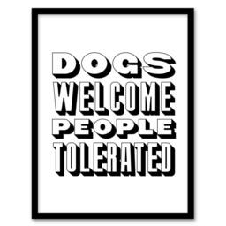 Artery8 Dogs Welcome People Tolerated Funny Cheeky Framed Wall Art Print in White - Size: A4 - thumbnail 1