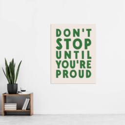 "Artery8 Don't Stop Until You Are Proud Simple Motivational Wall Art Print in Beige - Size: W12"" x H16""" - thumbnail 4