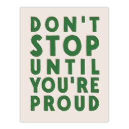 "Artery8 Don't Stop Until You Are Proud Simple Motivational Wall Art Print in Beige - Size: W12"" x H16""" - thumbnail 1