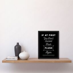 Artery8 Funny Toilet Sign If At First You Don't Succeed Flush Again Funny Bathroom Wall Art Artwork Framed Wall Art Print A4 in Black - thumbnail 2