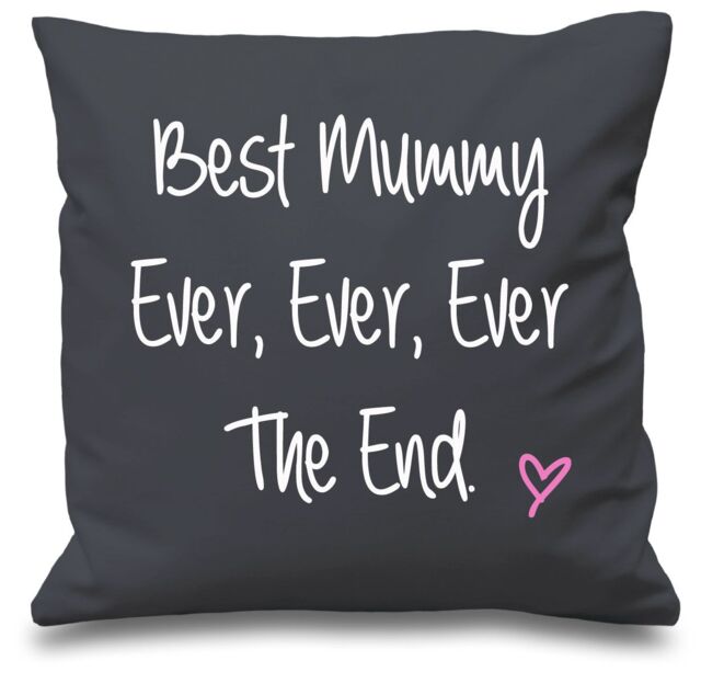 60 SECOND MAKEOVER Best Mummy Ever Ever Ever The End Cushion Cover in Grey - Size: 40 cm x 40 cm