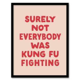 Artery8 Surely Not Everybody Kung Fu Fighting Pink Funny Framed Wall Art Print - Size: A4 - thumbnail 1