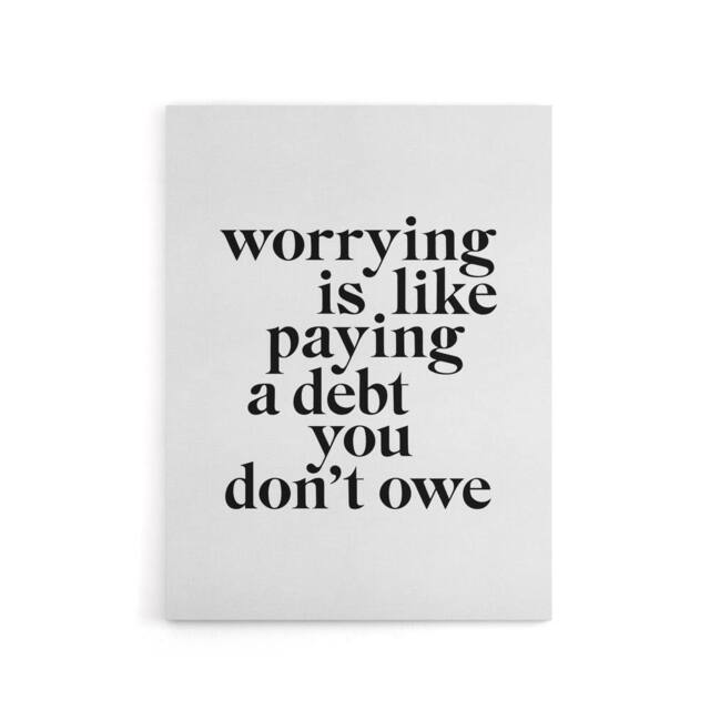 "Artery8 Worrying Is Like Paying A Debt You Don't Owe Canvas Wall Art Print in White - Size: W24"" x H32""" - image 1