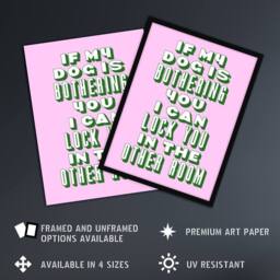 "Artery8 If My Dog Is Bothering You Joke Pink Green Funny Wall Art Print - Size: W12"" x H16""" - thumbnail 2