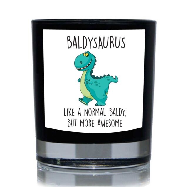 60 SECOND MAKEOVER Baldysaurus, Like A Normal Baldy But More Awesome Dinosaur Funny 20cl Candle in Black
