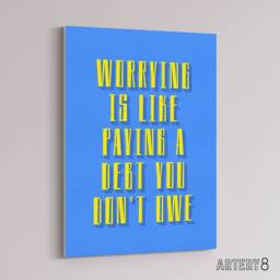 "Artery8 Worrying Is Paying Debt You Don't Owe Blue Yellow Canvas Art Print - Size: W24"" x H32""" - thumbnail 2