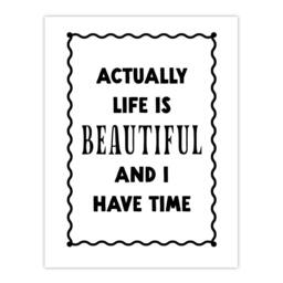 "Artery8 Actually Life Is Beautiful & l Have Time Simple Wall Art Print in White - Size: W18"" x H24""" - thumbnail 1