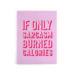 "Artery8 If Only Sarcasm Burned Calories Pink Red Funny Canvas Wall Art Print - Size: W12"" x H16""" - thumbnail 1