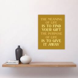 "Artery8 The Meaning & Purpose Of Life Quote Wall Art Print in Gold - Size: W12"" x H16""" - thumbnail 4