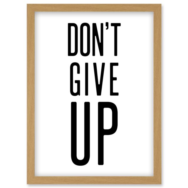 Artery8 Exercise Inspiration Don't Give Up Exercise Work Out Motivation Gym Aesthetic Artwork Framed Wall Art Print A4 in Light Oak - image 1