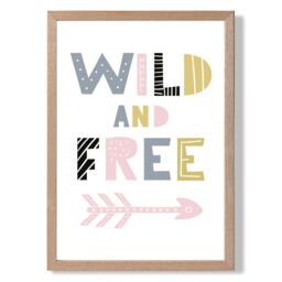 ARTZE Cute Wild & Free Pink Scandi Quote Framed Print SIZE: A3 with Oak Frame - Size: A4
