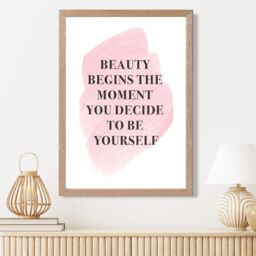 ARTZE Beauty Begins Fashion Quote Framed Print SIZE: A3 with Oak Frame in Pink - Size: A4 - thumbnail 2