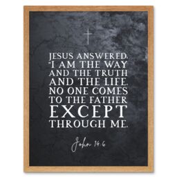 Artery8 Wall Art Print John 14:6 Jesus I am the Way The Truth & The Life Christian Bible Verse Quote Scripture Typography Art Framed - thumbnail 1