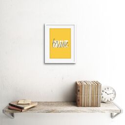 "Artery8 Wall Art Print Solid Simple Words Brave Art Framed 9x7 inch in White - Size: W7"" x H9""" - thumbnail 2