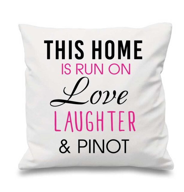 "60 SECOND MAKEOVER White Cushion Cover This Home Is Run By Love Laughter & Pinot 16"" x 16"" Mum Friend Gift Decorative Cushion Home"