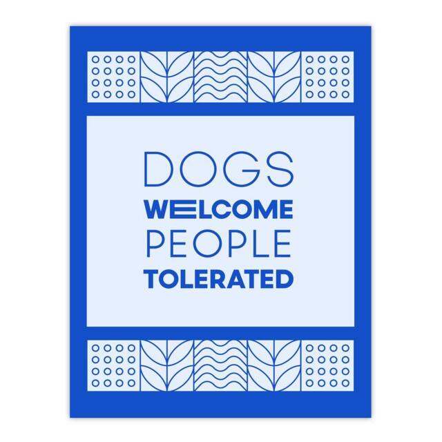 "Artery8 Dogs Welcome People Tolerated Blue Design Funny Wall Art Print - Size: W12"" x H16""" - image 1