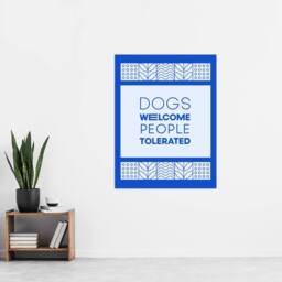 "Artery8 Dogs Welcome People Tolerated Blue Design Funny Wall Art Print - Size: W12"" x H16""" - thumbnail 4