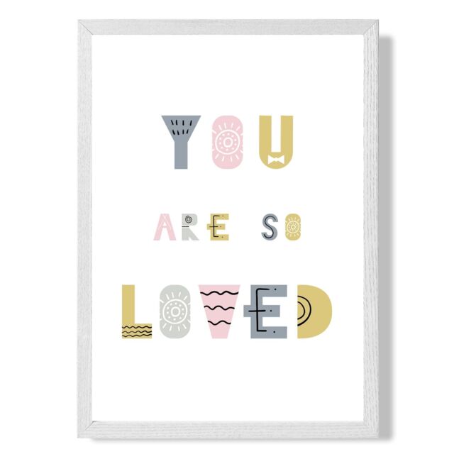 ARTZE Cute You are So Loved Pink Scandi Quote Framed Print SIZE: A3 with White Frame - Size: A4 - image 1