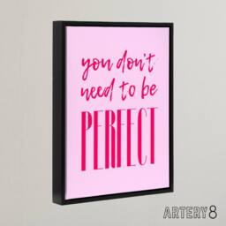"Artery8 You Don't Need To Be Perfect Bold Modern Pink Framed Canvas Art Print - Size: W12"" x H16""" - thumbnail 2