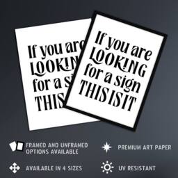 "Artery8 If You Are Looking For A Sign This Is It Wall Art Print in White - Size: W12"" x H16""" - thumbnail 2