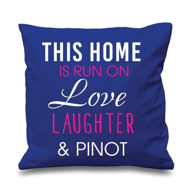 "60 SECOND MAKEOVER Blue Cushion Cover This Home Is Run By Love Laughter & Pinot 16"" x 16"" Mum Friend Gift Decorative Cushion Home"