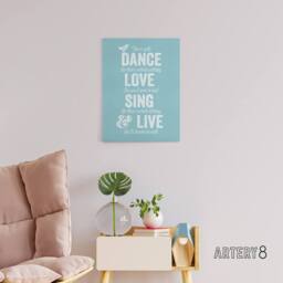 "Artery8 Dance Love Sing Live Quote Canvas Wall Art Print in Blue - Size: W18"" x H24""" - thumbnail 3