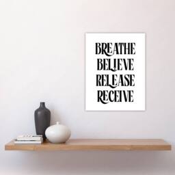 "Artery8 Breathe Believe Release Receive Meditation Mantra Wall Art Print in Black - Size: W12"" x H16""" - thumbnail 4