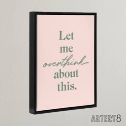 "Artery8 Let Me Overthink About This Pastel Pink Funny Framed Canvas Art Print - Size: W12"" x H16""" - thumbnail 2