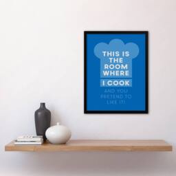 Artery8 This Is Where I Cook & You Pretend To Like It Framed Wall Art Print in Blue - Size: A4 - thumbnail 4