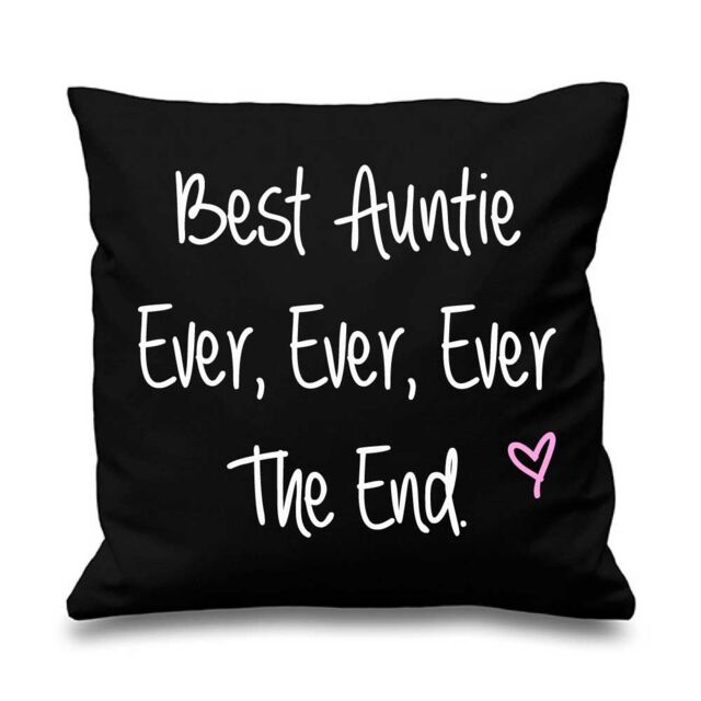 60 SECOND MAKEOVER Best Auntie Ever Ever Ever The End Cushion Cover in Black - Size: 40 cm x 40 cm