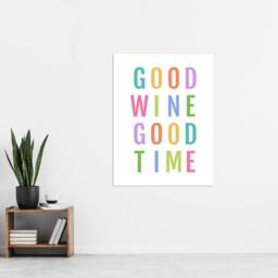 "Artery8 Good Wine Good Time Colourful Fun Cheeky Wall Art Print in White - Size: W12"" x H16""" - thumbnail 4