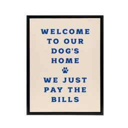 "Artery8 Welcome To Our Dogs Home Pet Owners Joke Funny Framed Canvas Art Print in Beige - Size: W12"" x H16""" - thumbnail 1