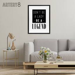 "Artery8 Don't Be A Lady Be A Legend Bold Black & White Framed Canvas Art - Size: W12"" x H16""" - thumbnail 3