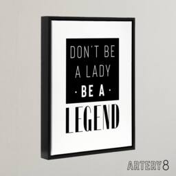 "Artery8 Don't Be A Lady Be A Legend Bold Black & White Framed Canvas Art - Size: W12"" x H16""" - thumbnail 2