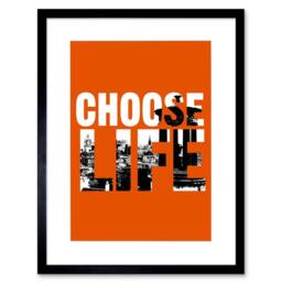 "Artery8 Quote Choose Life Trainspotting Edinburgh 12x16"" Framed Wall Art Print in Orange - Size: W12"" x H16""" - thumbnail 1