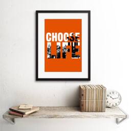 "Artery8 Quote Choose Life Trainspotting Edinburgh 12x16"" Framed Wall Art Print in Orange - Size: W12"" x H16""" - thumbnail 2