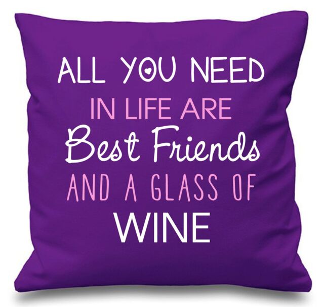"60 SECOND MAKEOVER Cushion Cover All You Need In Life Are Best Friends & A Glass Of Wine 16"" x 16"" in Purple - Size: 40 cm x 40 cm"