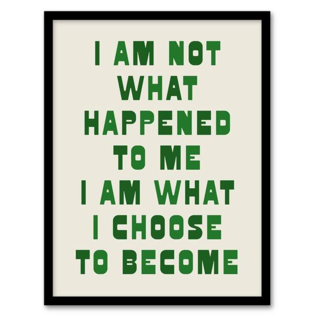 Artery8 I Am What I Choose To Become Bold Inspirational Framed Wall Art Print in Green - Size: A4 - image 1