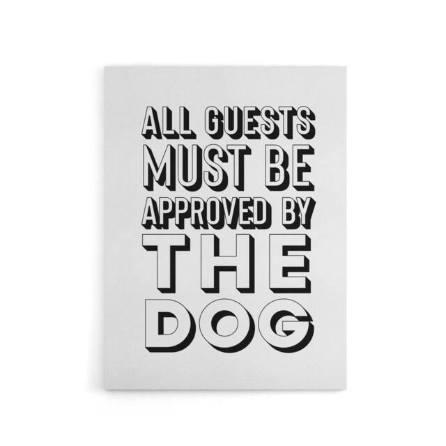 "Artery8 All Guests Must Be Approved By The Dog Funny Canvas Wall Art Print in White - Size: W24"" x H32""" - image 1