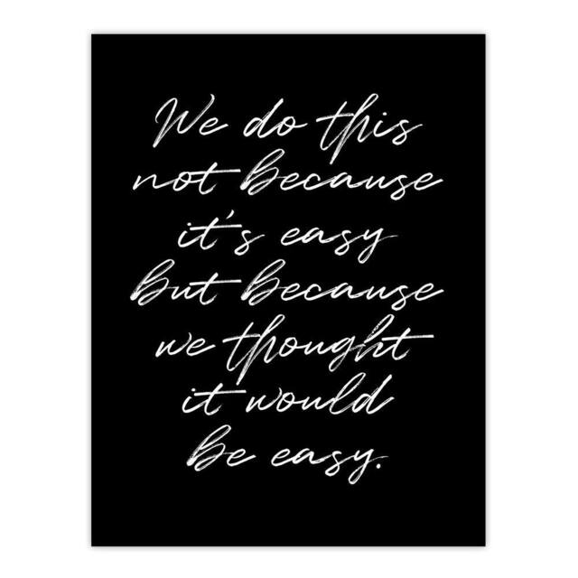 "Artery8 We Do This Not Because It's Easy Funny Cheeky Wall Art Print in Black - Size: W12"" x H16""" - image 1