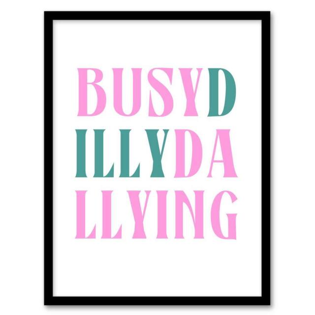 Artery8 Busy Dilly Dallying Procrastination Joke Funny Framed Wall Art Print in White - Size: A4 - image 1