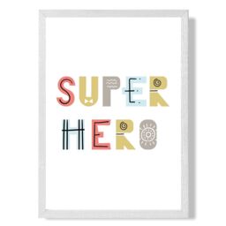 ARTZE Cute Super Hero Scandi Quote Framed Print SIZE: A2 with White Frame in Pale Blue - Size: A4 - thumbnail 1