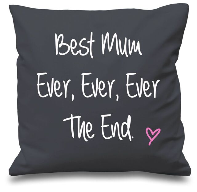 60 SECOND MAKEOVER Best Mum Ever Ever Ever The End Cushion Cover in Grey - Size: 40 cm x 40 cm